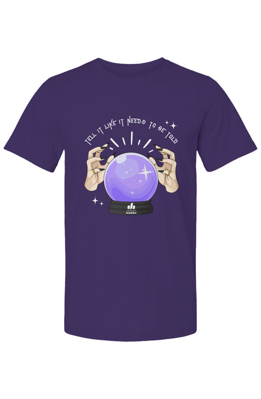 Tell It Like It Needs To Be Told - Crystal Ball